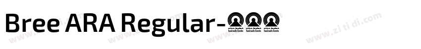 Bree ARA Regular字体转换 Bree ARA Regular字体转换